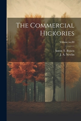 The Commercial Hickories; Volume no.80 by Boisen, Anton T. (Anton Theophilus)