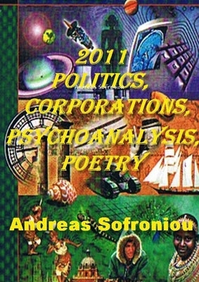 2011 Politics, Organisations, Psychoanalysis, Poetry by Sofroniou, Andreas