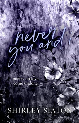 Never You and I by Siaton, Shirley