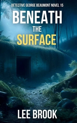Beneath the Surface by Brook, Lee