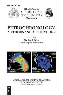 Petrochronology: Methods and Applications by Kohn, Matthew J.