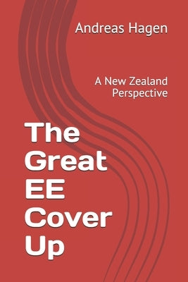 The Great Ethinylestradiol Cover Up: A New Zealand Perspective by Hagen, Andreas