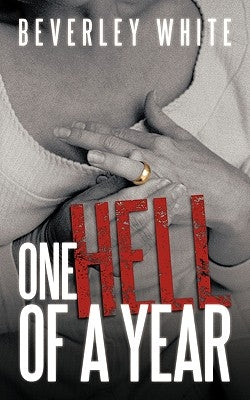 One Hell of a Year by White, Beverley