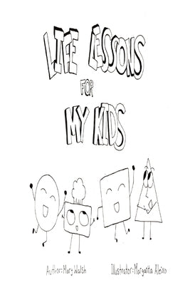 Life Lessons for My Kids by Aleixo, Margarita