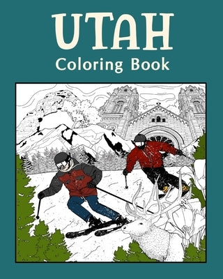 Utah Coloring Book: Adult Coloring Pages, Painting on USA States Landmarks and Iconic by Paperland