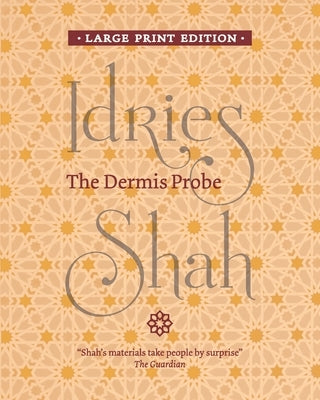 The Dermis Probe by Shah, Idries