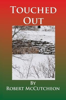 Touched Out by McCutcheon, Robert