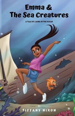 Emma and The Sea Creatures (Full Color) by Nixon, Tiffany