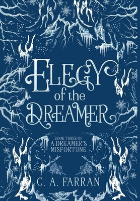 Elegy of the Dreamer by Farran, C. a.