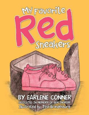 My Favorite Red Sneakers by Conner, Earlene