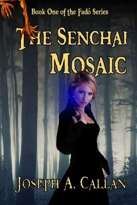 The Senchai Mosaic by Callan, Joseph A.
