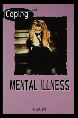 Mental Illness by Moe, Barbara