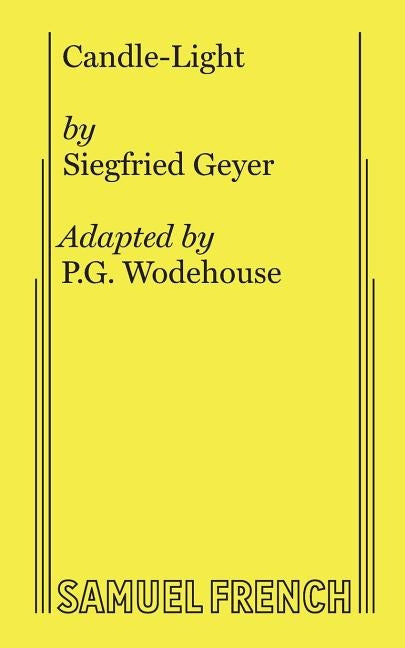 Candle-Light by Wodehouse, P. G.