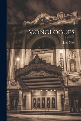 Monologues by May, Jane