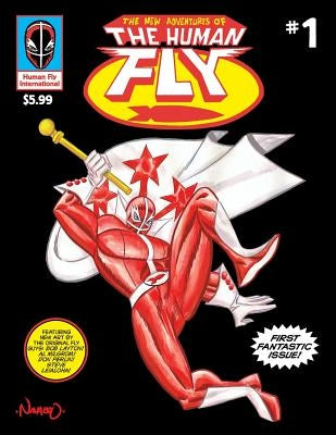 The New Adventures of The Human Fly vol.1: A real-life legend returns! by Milgrom, Al
