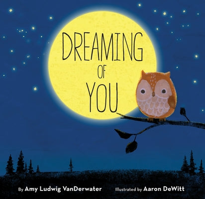 Dreaming of You by Ludwig Vanderwater, Amy