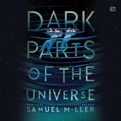 Dark Parts of the Universe by Miller, Samuel