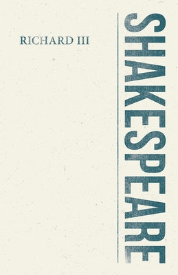 Richard III by Shakespeare, William