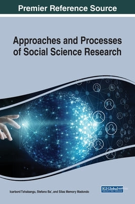 Approaches and Processes of Social Science Research by Tshabangu, Icarbord