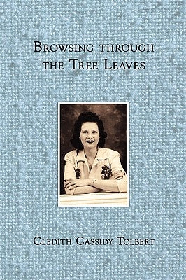 Browsing through the Tree Leaves by Tolbert, Cledith Cassidy