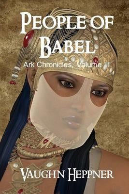 People of Babel by Heppner, Vaughn