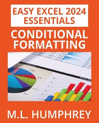 Excel 2024 Conditional Formatting by Humphrey, M. L.
