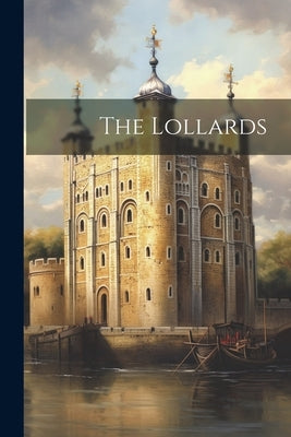 The Lollards by Anonymous