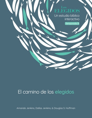 Chosen El Camino de Los Elegid by Jenkins, Amanda