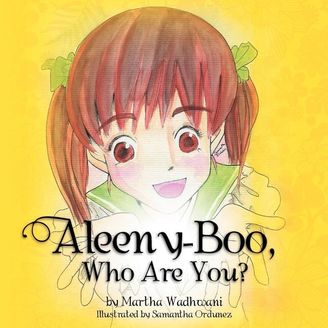 Aleeny-Boo, Who Are You? by Wadhwani, Martha