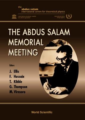 The Abdus Salam Memorial Meeting by Ellis, J.