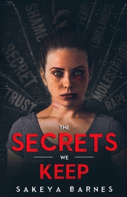 The Secrets We Keep by Barnes, Sakeya