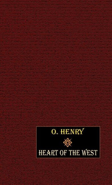 Heart of the West by Henry, O.