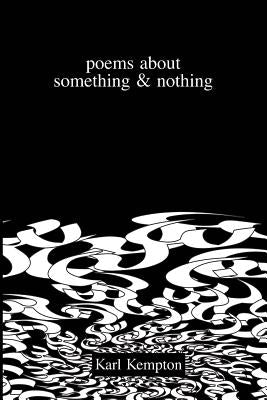 poems about something & nothing by Alaoui Fdili, Youssef