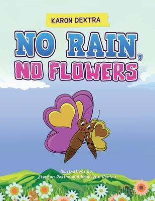 No Rain, No Flowers by Dextra, Karon