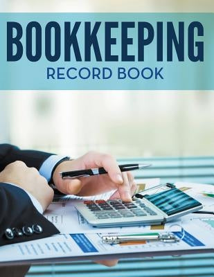 Bookkeeping Record Book by Speedy Publishing LLC