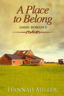 A Place to Belong by Miller, Hannah