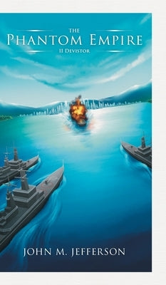 The Phantom Empire: II Devistor by Jefferson, John M.