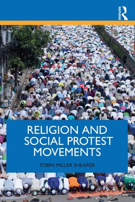 Religion and Social Protest Movements by Miller Shearer, Tobin