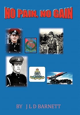 No Pain, No Gain by Barnett, J. L. D.