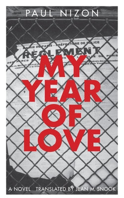 My Year of Love by Nizon, Paul