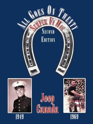 All Goes on Twenty: Second Edition by Canada, Jeep