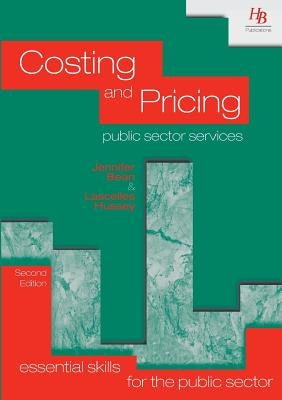 Costing and Pricing Public Sector Services by Bean, Jennifer