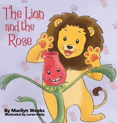 The Lion and the Rose by Weeks, Marilyn