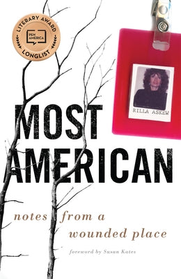 Most American: Notes from a Wounded Place by Askew, Rilla
