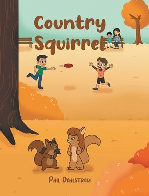 Country Squirrel by Dahlstrom, Phil