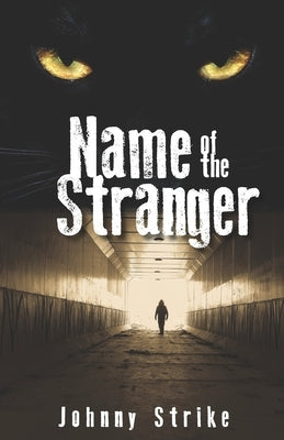 Name of the Stranger by Strike, Johnny