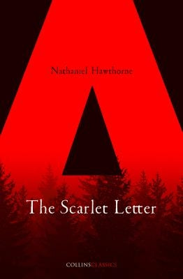 The Scarlet Letter (Collins Classics) by Hawthorne, Nathaniel