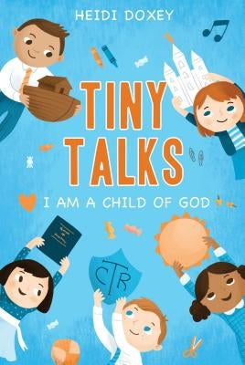 Tiny Talks 2018 by Doxey, Heidi