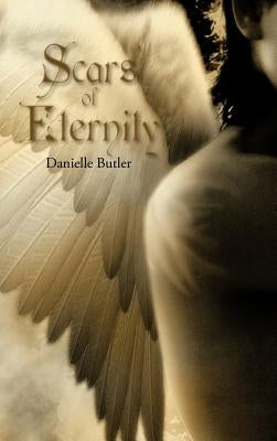 Scars of Eternity by Butler, Danielle