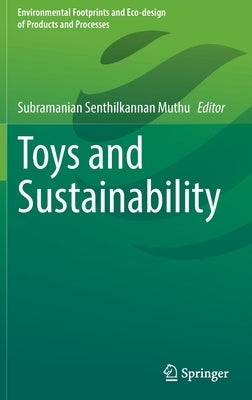 Toys and Sustainability by Muthu, Subramanian Senthilkannan